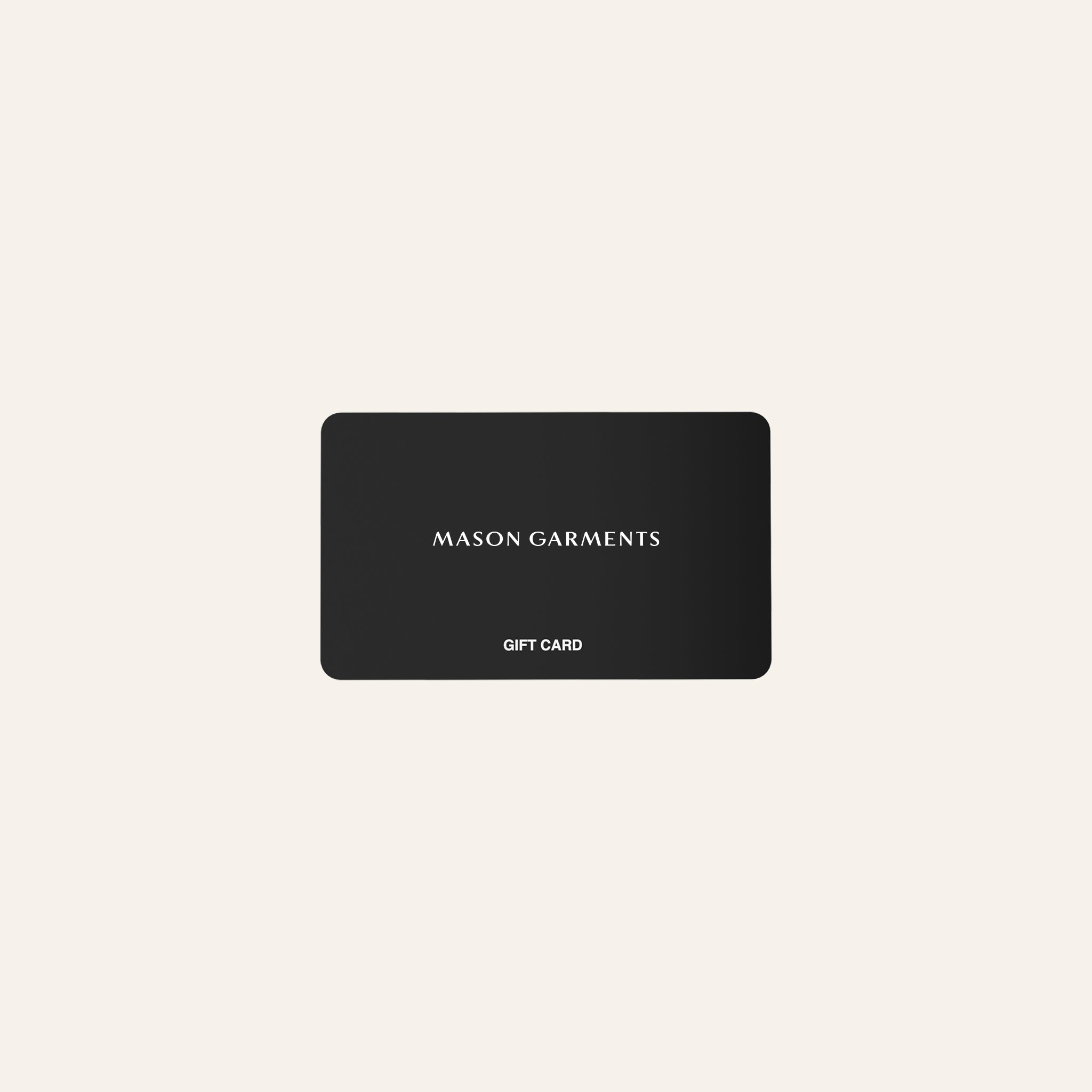 Gift card - Mason Garments